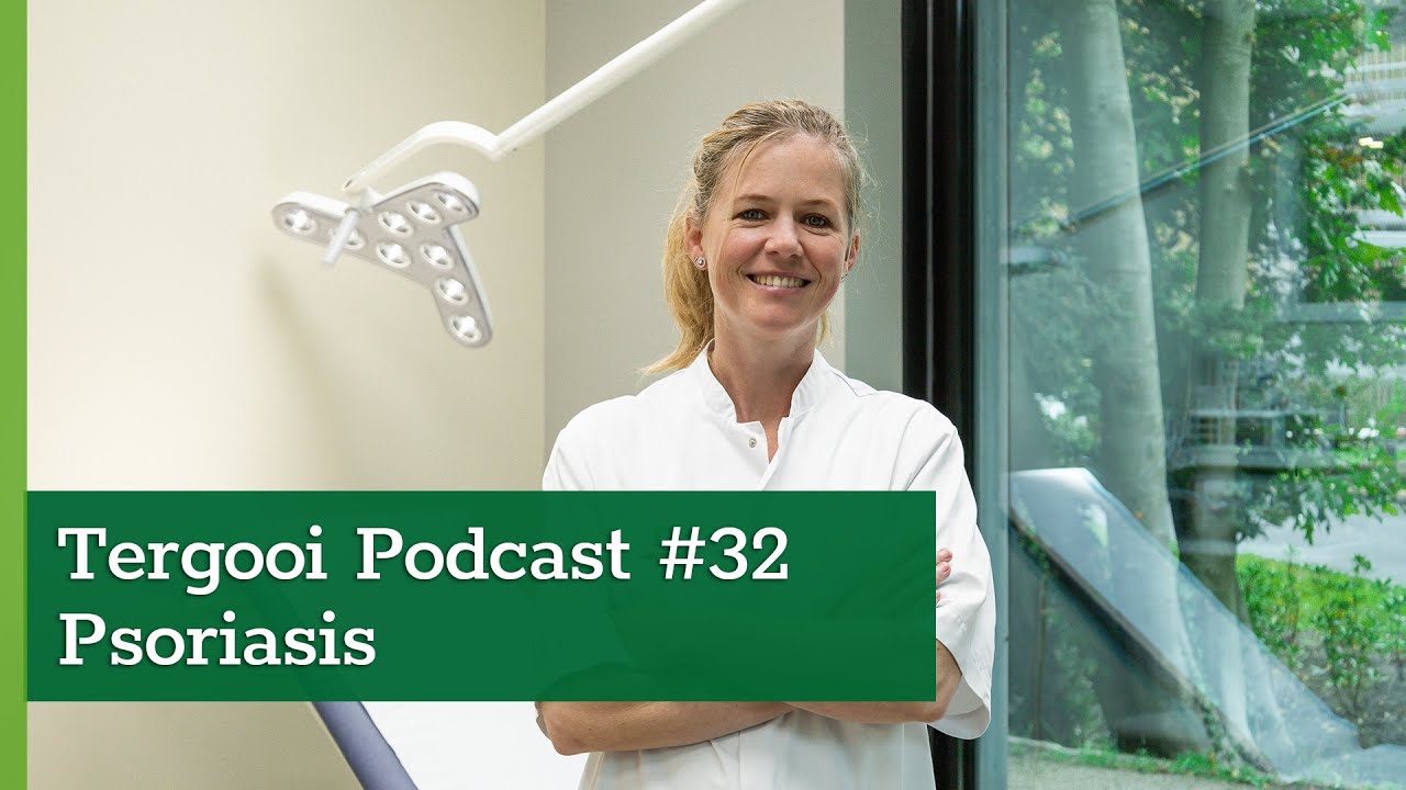 Tergooi Podcast #32: Psoriasis