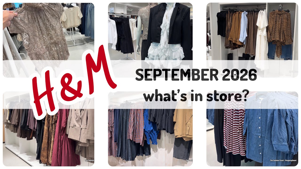 H&M September &ndash; QUICK WALKTHROUGH | What&rsquo;s in Store? | 2026 