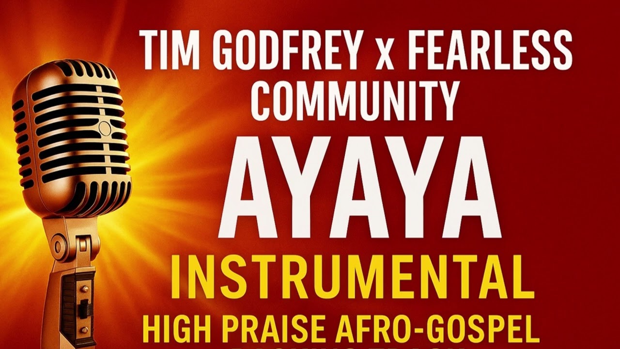 Tim Godfrey x Fearless Community – Ayaya Instrumental | High Praise Afro-Gospel Backing Track