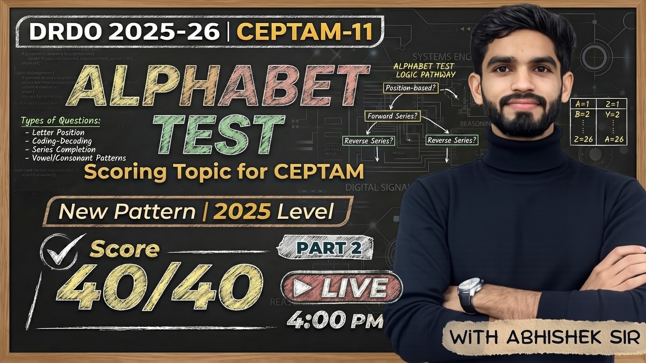 Alphabet Test Reasoning 🔥| DRDO CEPTAM-11 2025 | Score 40/40 Tricks | Abhishek Choudhary Sir |Day 39