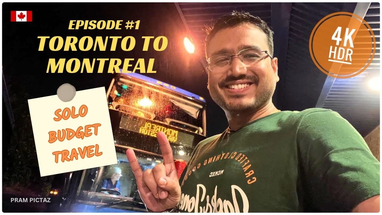 Toronto to Montreal on Megabus | Solo Budget Travel | Canada | EP 1 | Hindi Vlog | 4K HDR