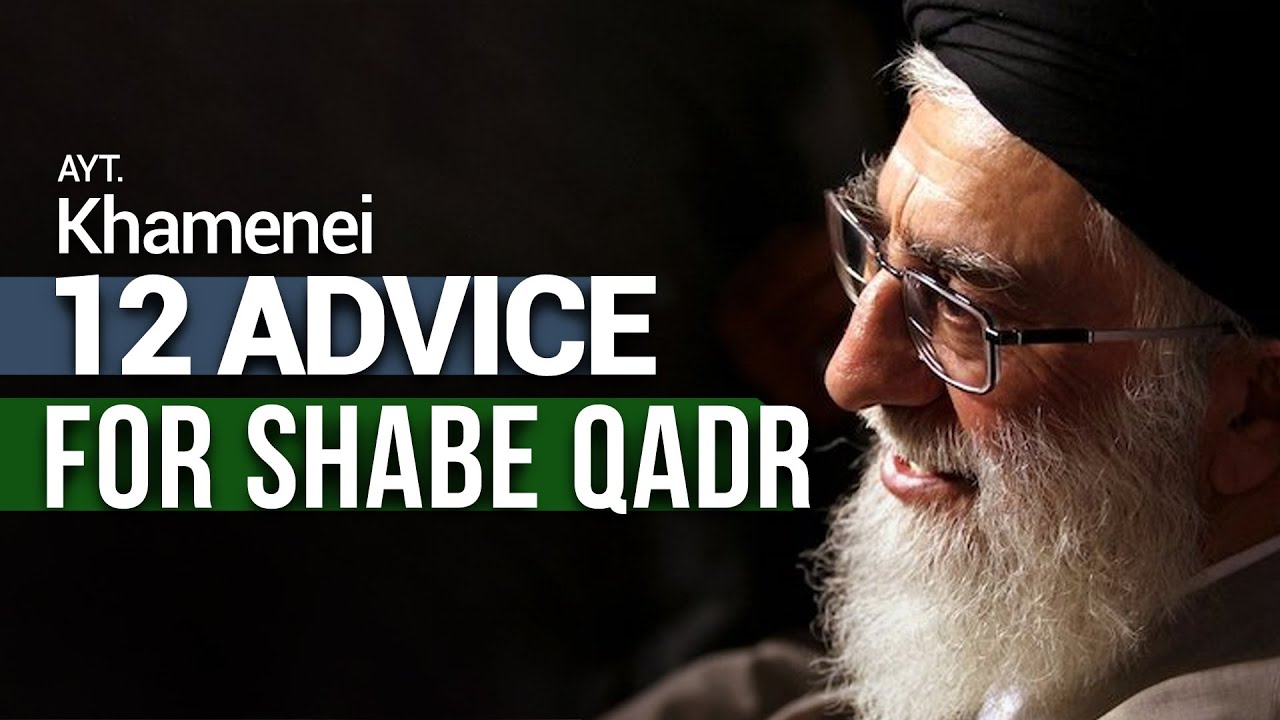 Shab-e-Qadr Special Guide! | Ayatollah Khamenei’s 12 Secrets!