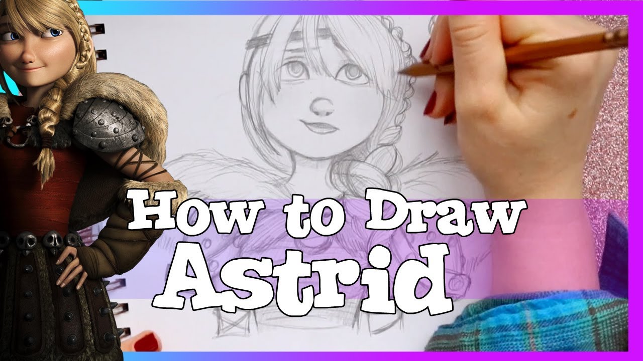 How to Draw ASTRID from Dreamworks' HOW TO TRAIN YOUR DRAGON
