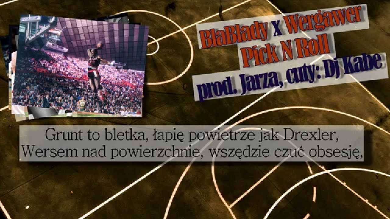 BlaBlady x Wergawer - Pick N Roll (prod. Jarza, cuty: Dj Kabe;)