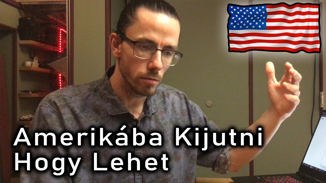 Amerikába Kijutni Hogy Lehet - Én Mit Tapasztaltam