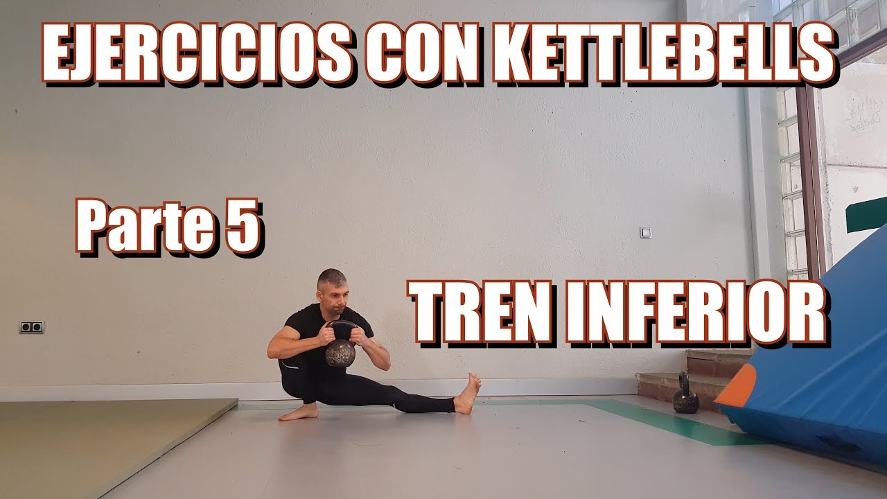 100 EJERCICIOS CON LAS KETTLEBELLS | QUINTA PARTE: TREN INFERIOR