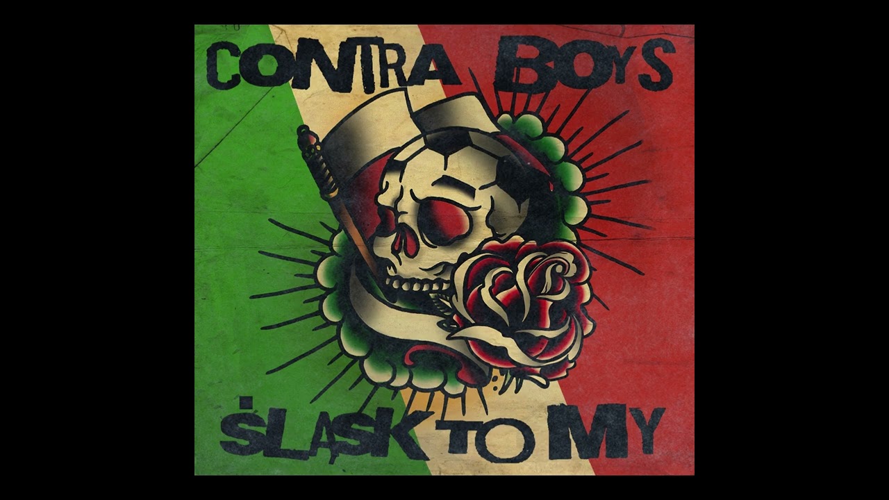 Contra Boys - Śląsk to my [FULL ALBUM] [EXTRAS]