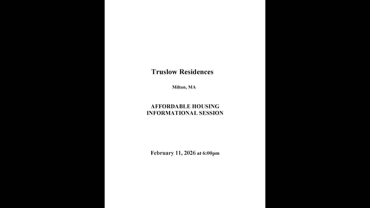 Milton, Truslow Residences - Affordable Housing Informational Session