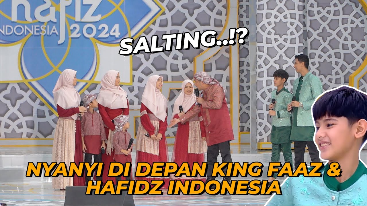 HAFAL AL QURAN,SI KEMBAR SALTING ADA KING FAAZ ???!! | Festival Hafidz Indonesia