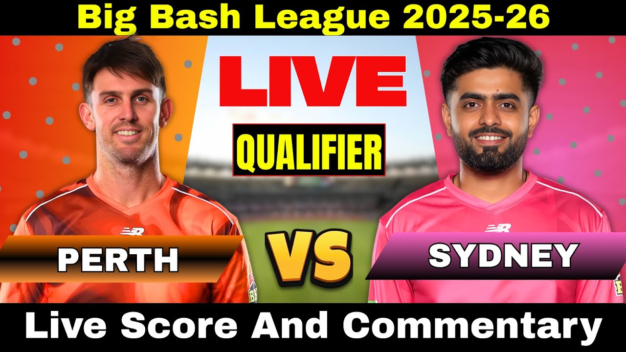 Perth Scorchers vs Sydney Sixers Live  Cricket Match Scoreboard | Ball by Ball Commentary | Bbl live