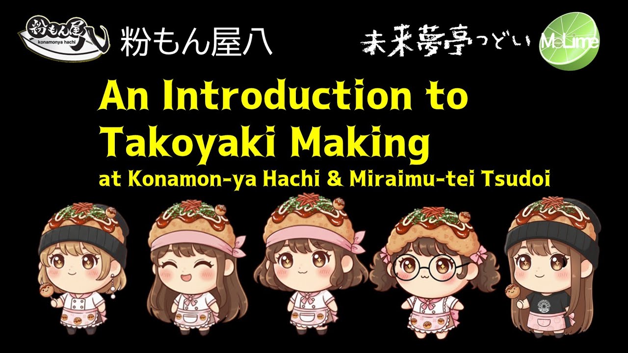 An Introduction to Takoyaki Making at Konamon-ya Hachi & Miraimu-tei Tsudoi