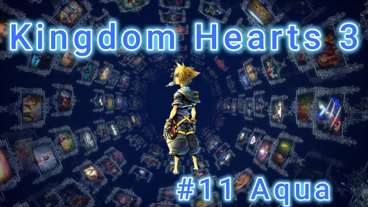 Kindom Hearts 3 - Aqua ! - Ep 11