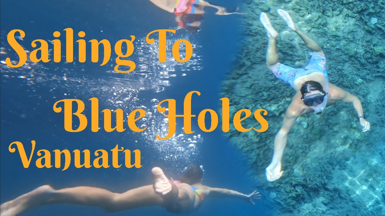 Sailing To Blue Holes in Vanuatu