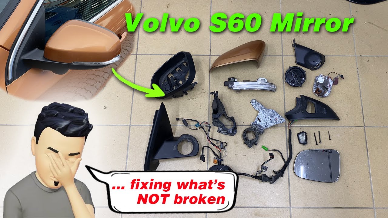 I wish I would have never removed this Volvo S60 mirror