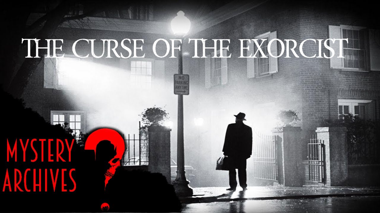 The Terrifying Truth Behind The Film Curse Of The Exorcist