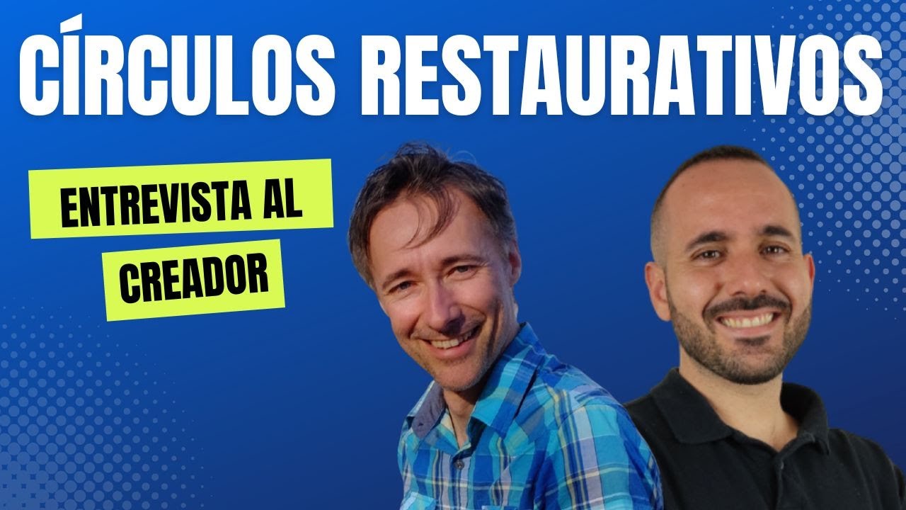 CÍRCULOS RESTAURATIVOS (entrevista a Dominic Barter)