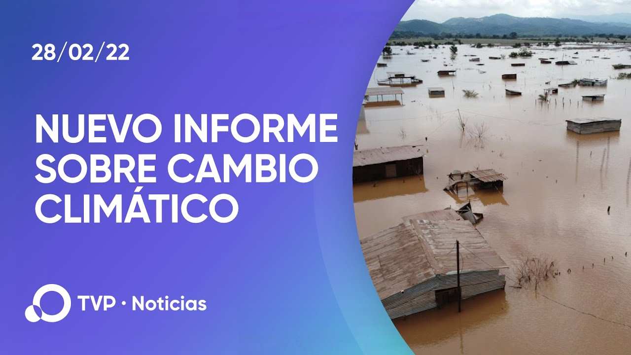 Nuevo informe sobre el impacto del cambio climático