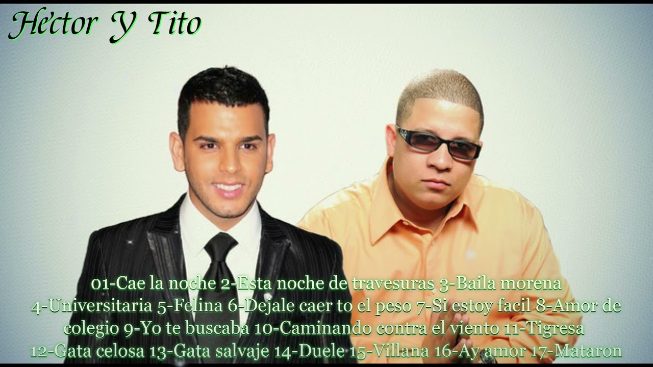 HECTOR Y TITO SUS MEJORES EXITOS