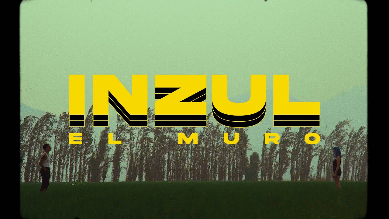 Inzul - El Muro (Video Oficial)