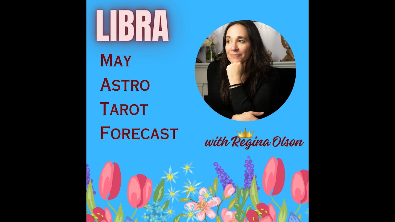 LIBRA MAY 2024 Astro Tarot: 