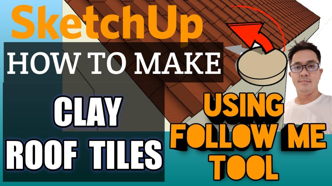 HOW TO MAKE CLAY ROOF TILE IN SKETCHUP | HOW TO USE FOLLOW ME TOOLS | SKETCHUP TUTORIAL
