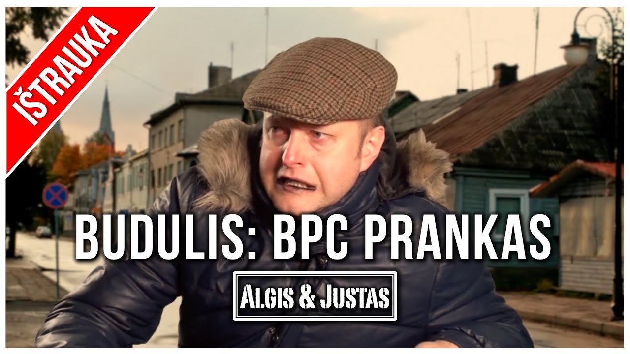 Algis ir Justas: Seni Geri: Prankas. Budulis Skambina Į BPC TEASER
