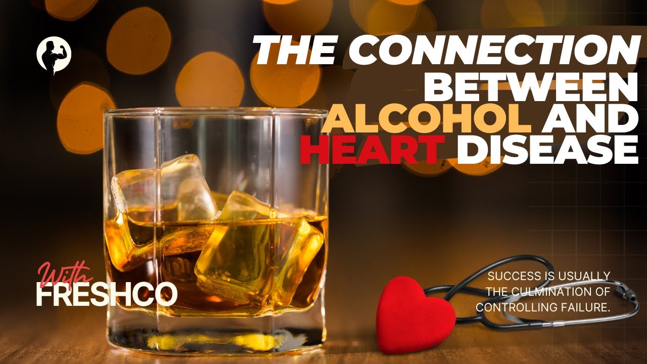 The Connection Between Alcohol and Heart Disease