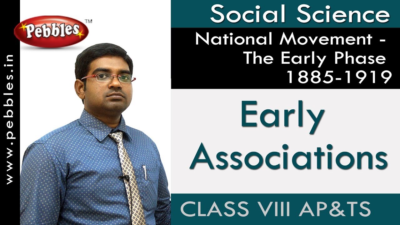 Early Associations : The Early Phase 1885-1919 | Social | Class 8 | AP&TS Syllabus