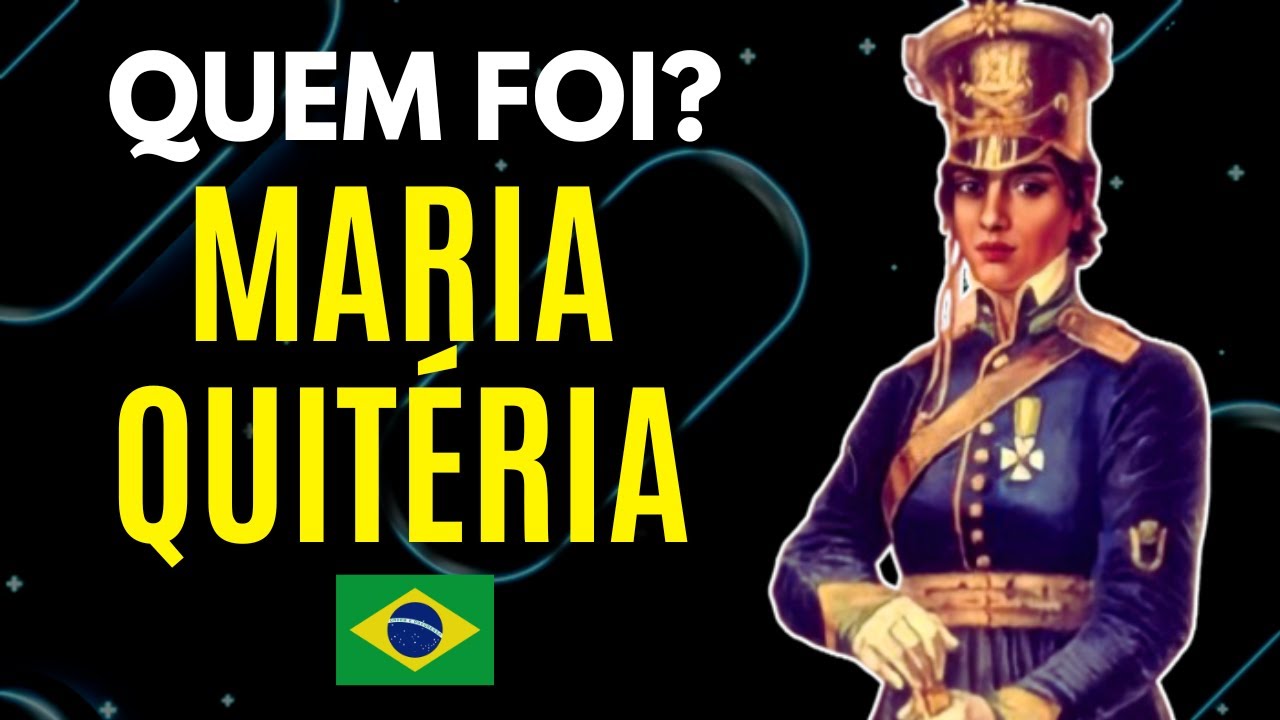 QUEM FOI MARIA QUITÉRIA?