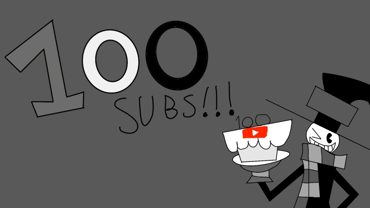 The 100 Subscribers Special 