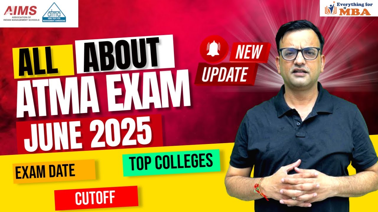 ATMA EXAM 2025 | IMPORTANT DATE | EXAM PATTERN | SYLLABUS | MBA COLLEGES ACCEPTING ATMA SCORES