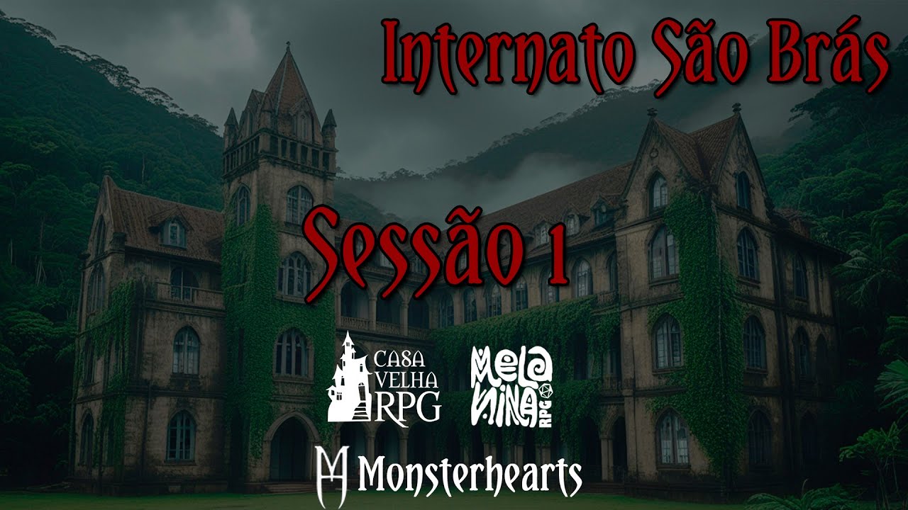 Monsterhearts | Internato São Brás - Sessão 01