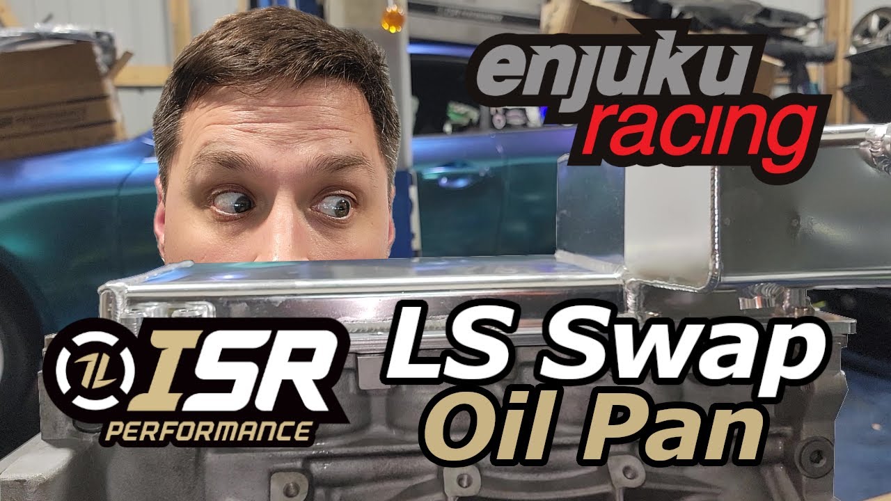 ISR Performance LS Swap Oil Pan Install