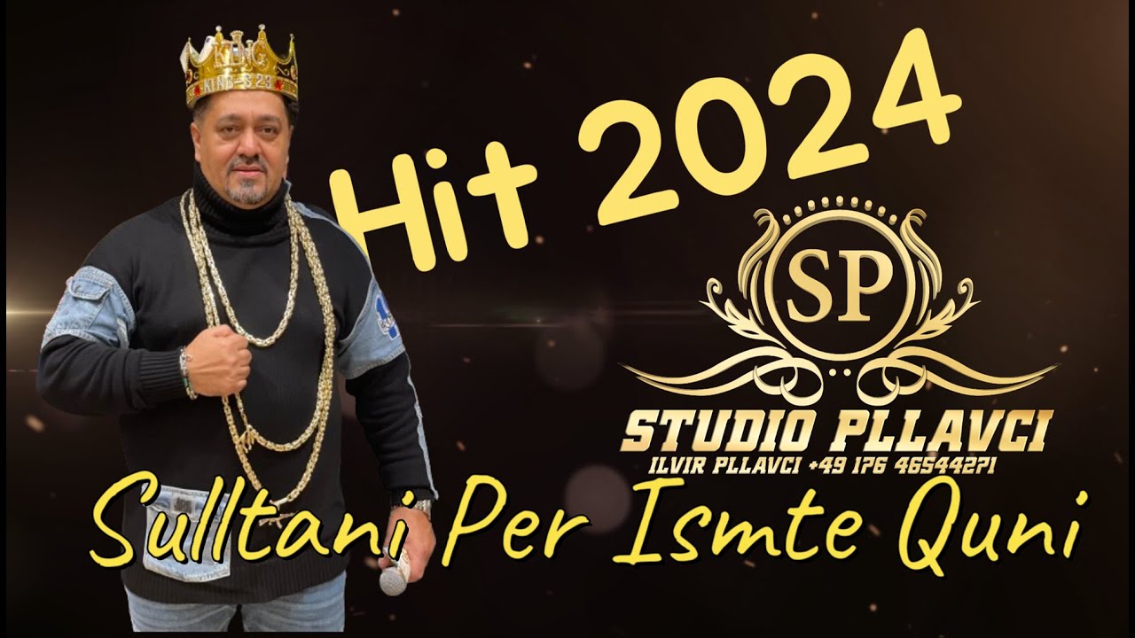 Sulltani Hajolli  Per Ismet Quni 2024 StudioPllavci