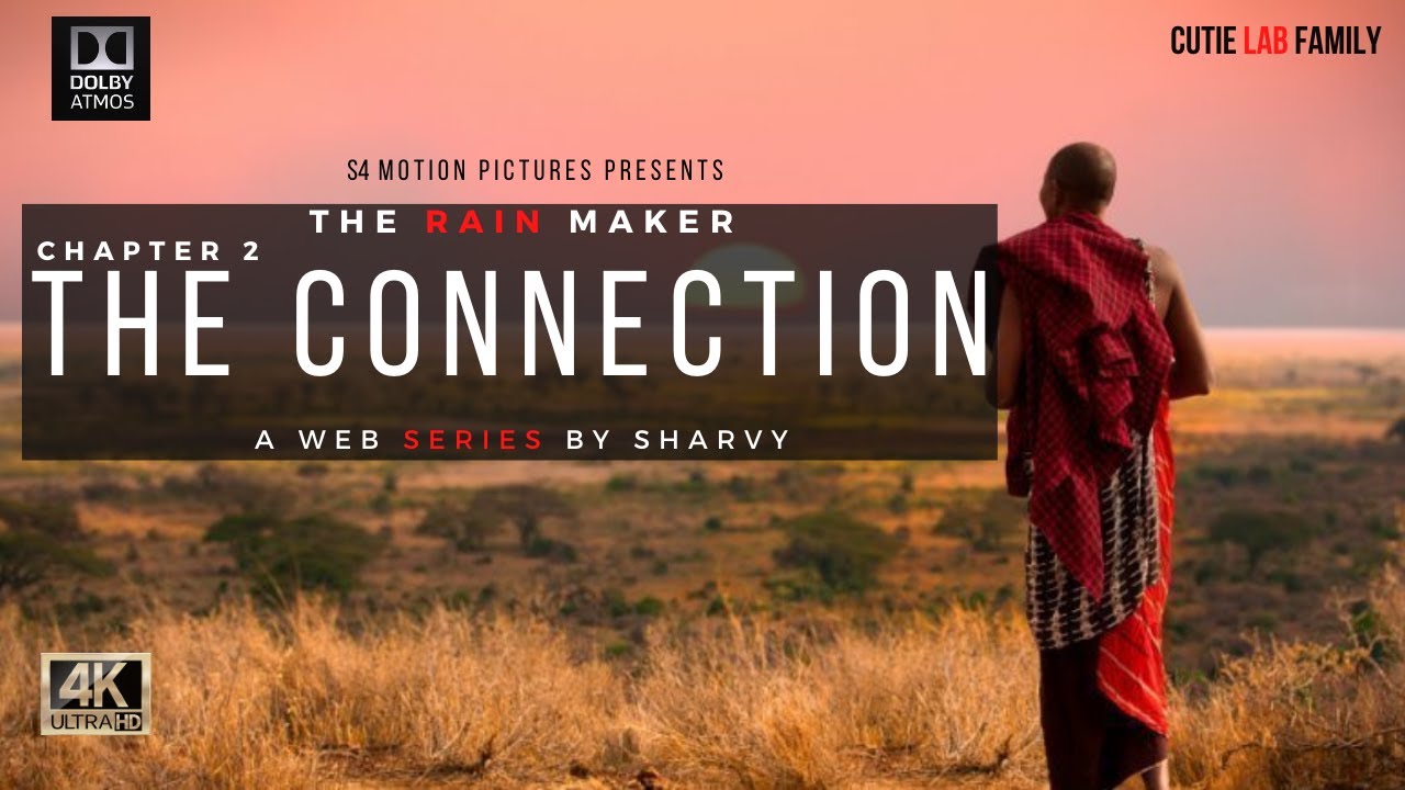 The Rain Maker |Chapter 2 The Connection |Secret of Rain Making Tribes & Connection[Best Web Series]