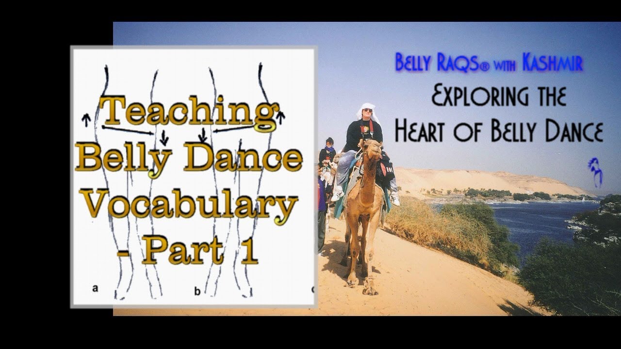 Teaching Tips – Teaching  Belly Dance Vocabulary - Part 1