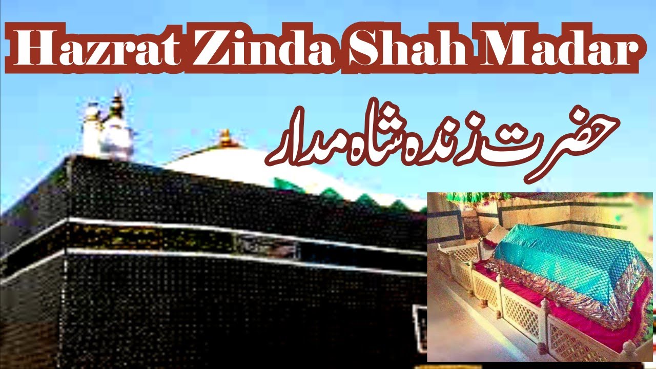 Life Story Hazrat Zinda Shah Madar | Badiuddin Zinda Shah Madar Inspirational History & Documentary