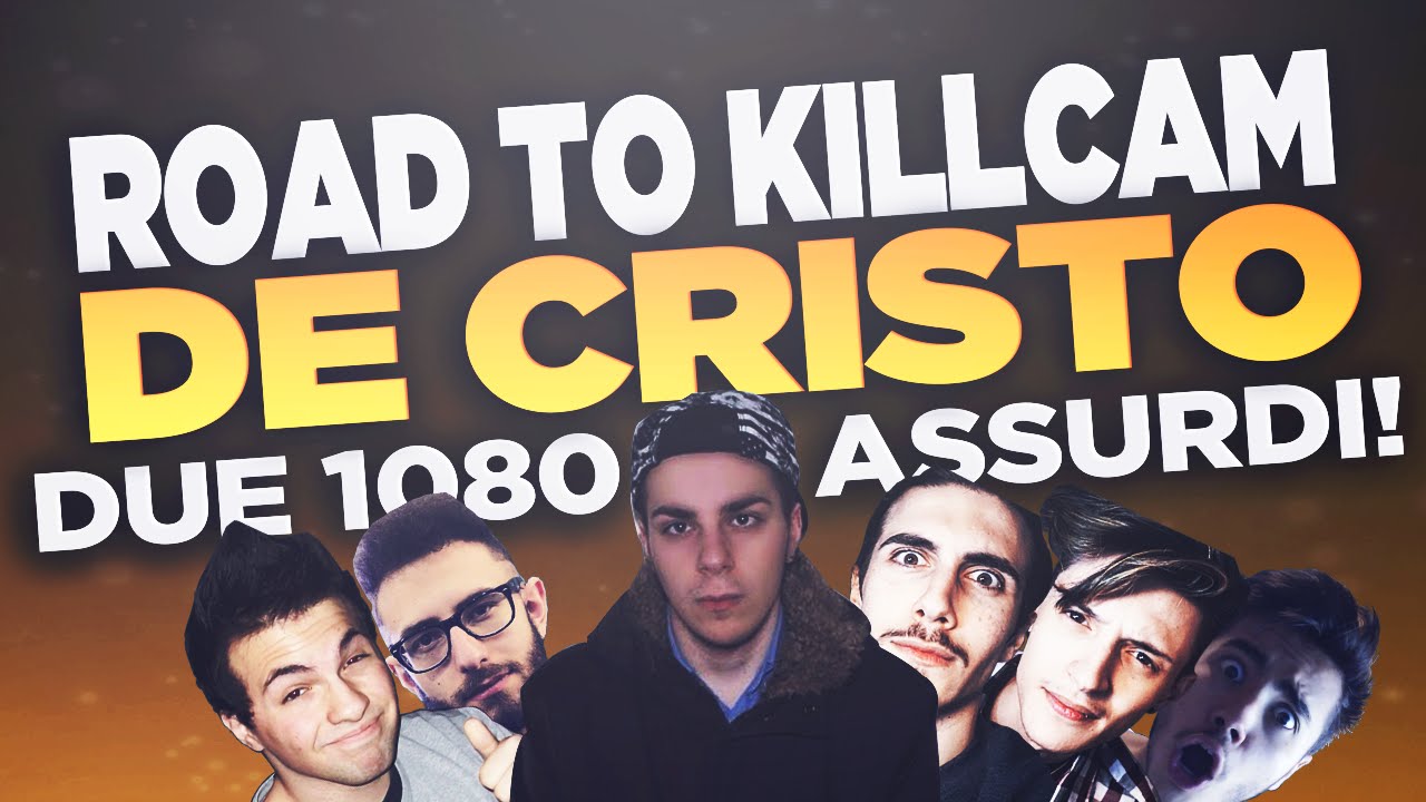 ROAD TO KILLCAM DE CRISTO w/BLUR,ZANO,CHAKRA,MARZA,MOLLU