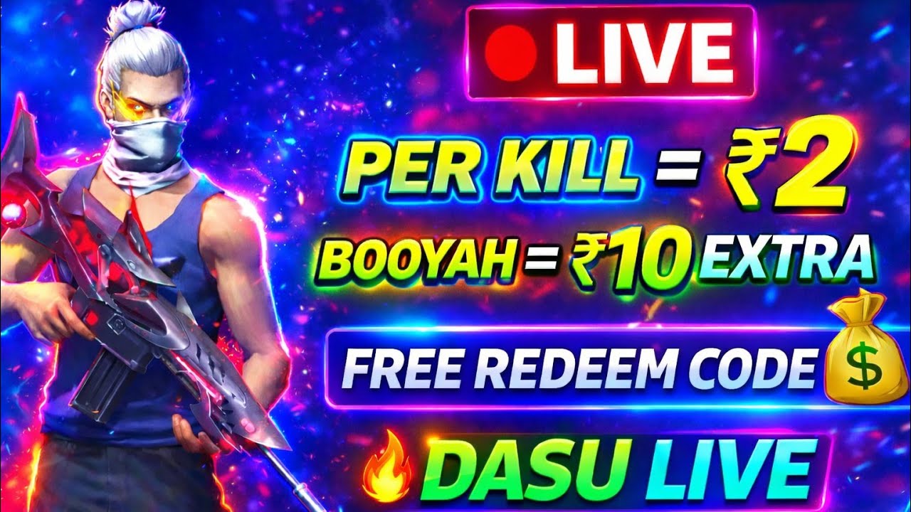 FREE FIRE LIVE 🔴 Per Kill ₹2 + Booyah ₹10 Extra | Free Redeem Code | Dasu Live