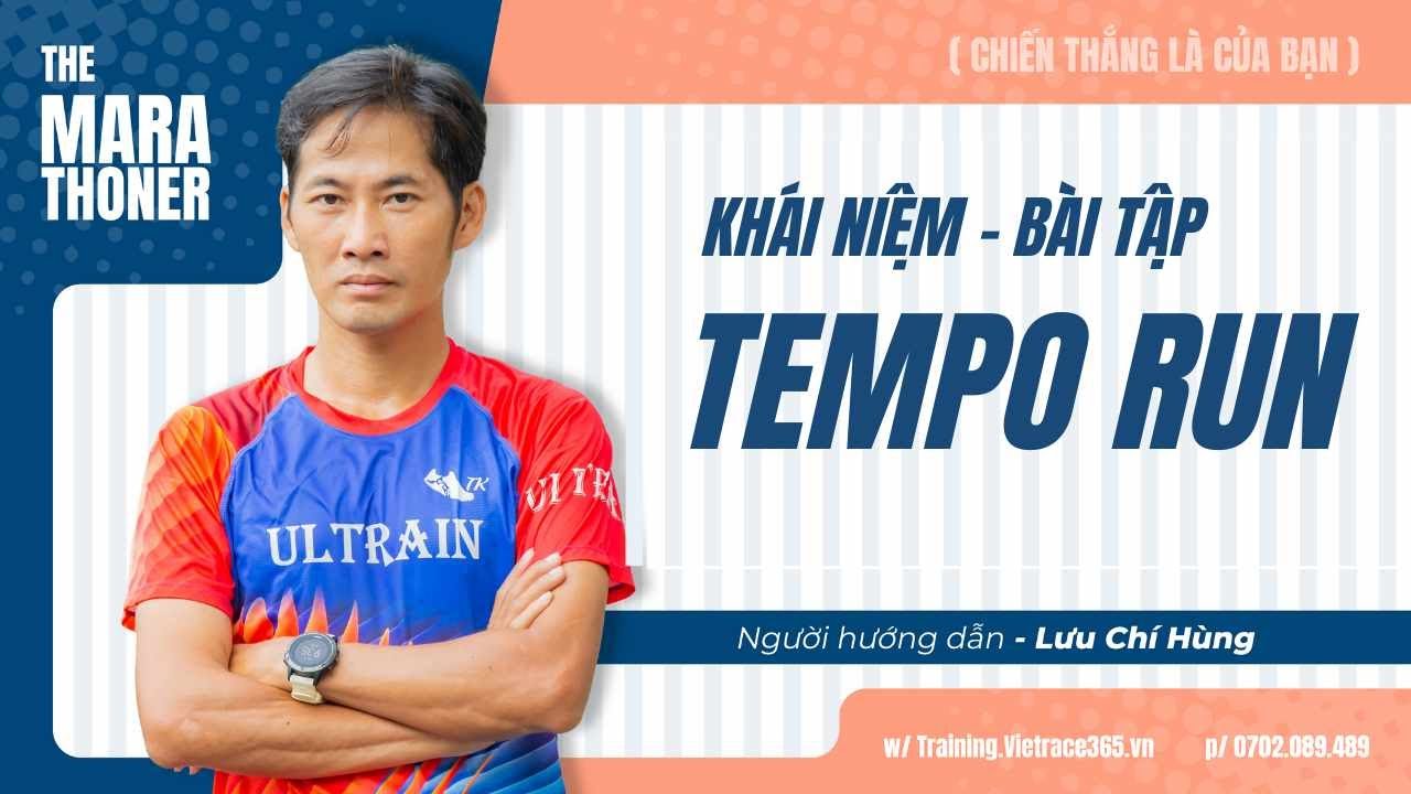 42KM-THE MARATHONER BÀI 6: TEMPO RUN - LƯU CHÍ HÙNG