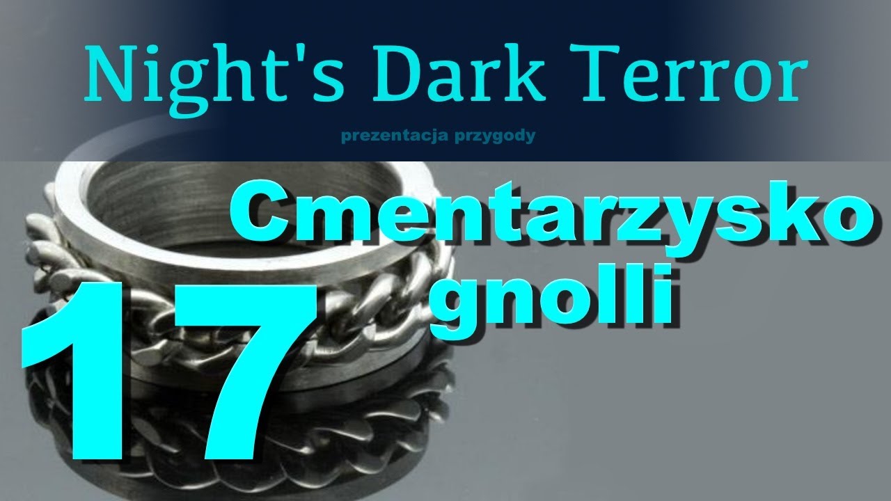Night's Dark Terror 17 Cmentarzysko gnolli