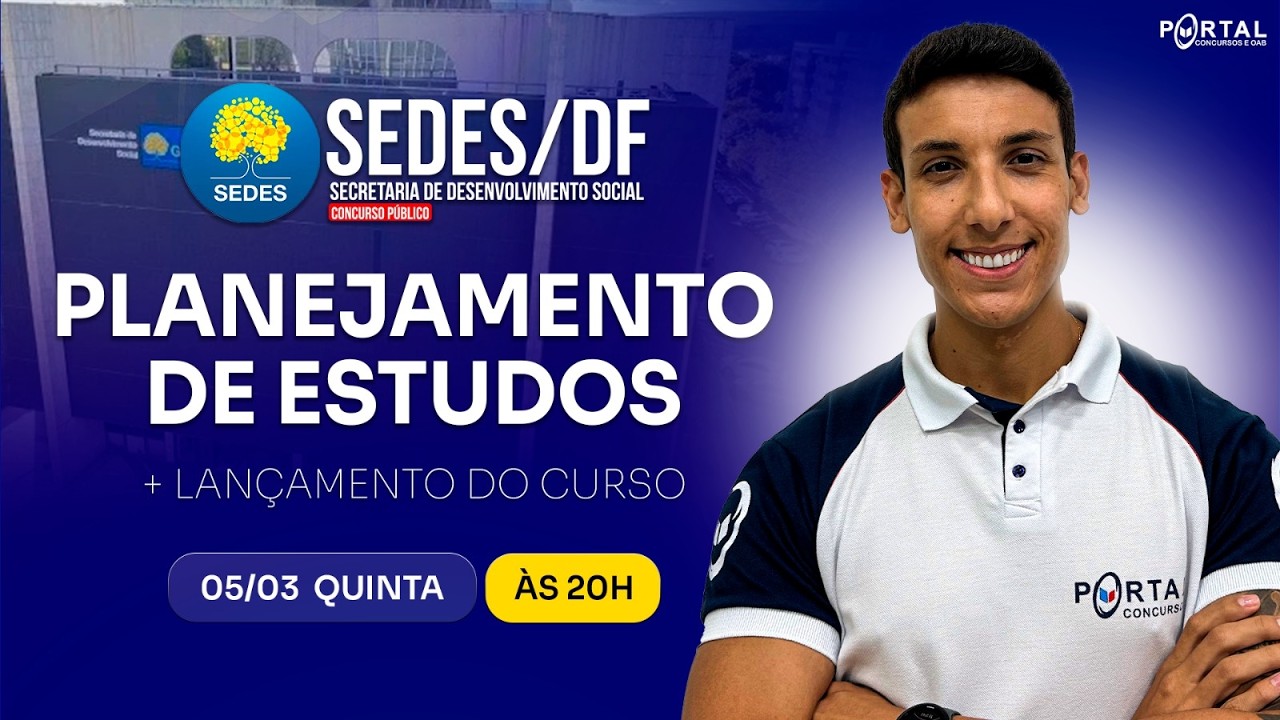 CONCURSO SEDES/DF: PLANEJAMENTO DE ESTUDOS + LANÇAMENTO DO CURSO