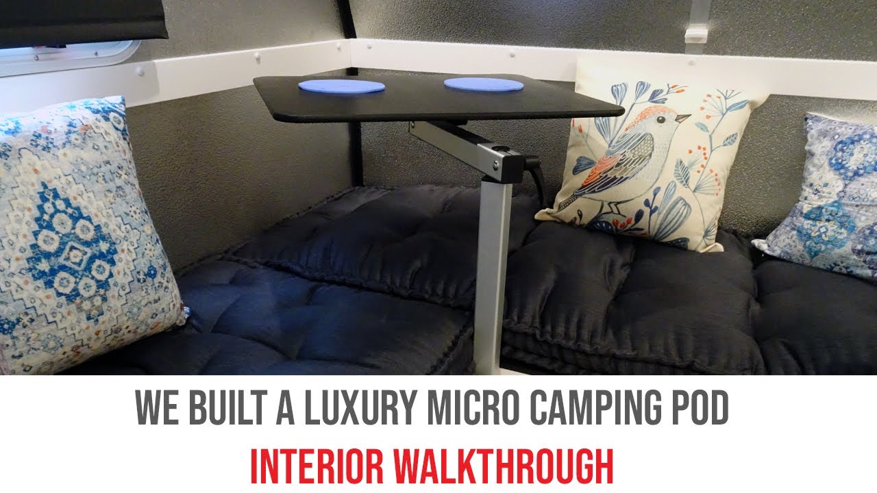 We Built A Luxury Micro Camping Pod - Interior Walkthrough