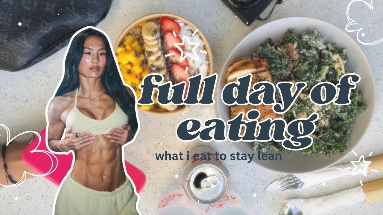 What I Eat to Stay Lean | high protein foods, how i stay lean, how i stay motivated
