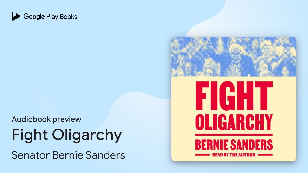 Fight Oligarchy by Senator Bernie Sanders · Audiobook preview