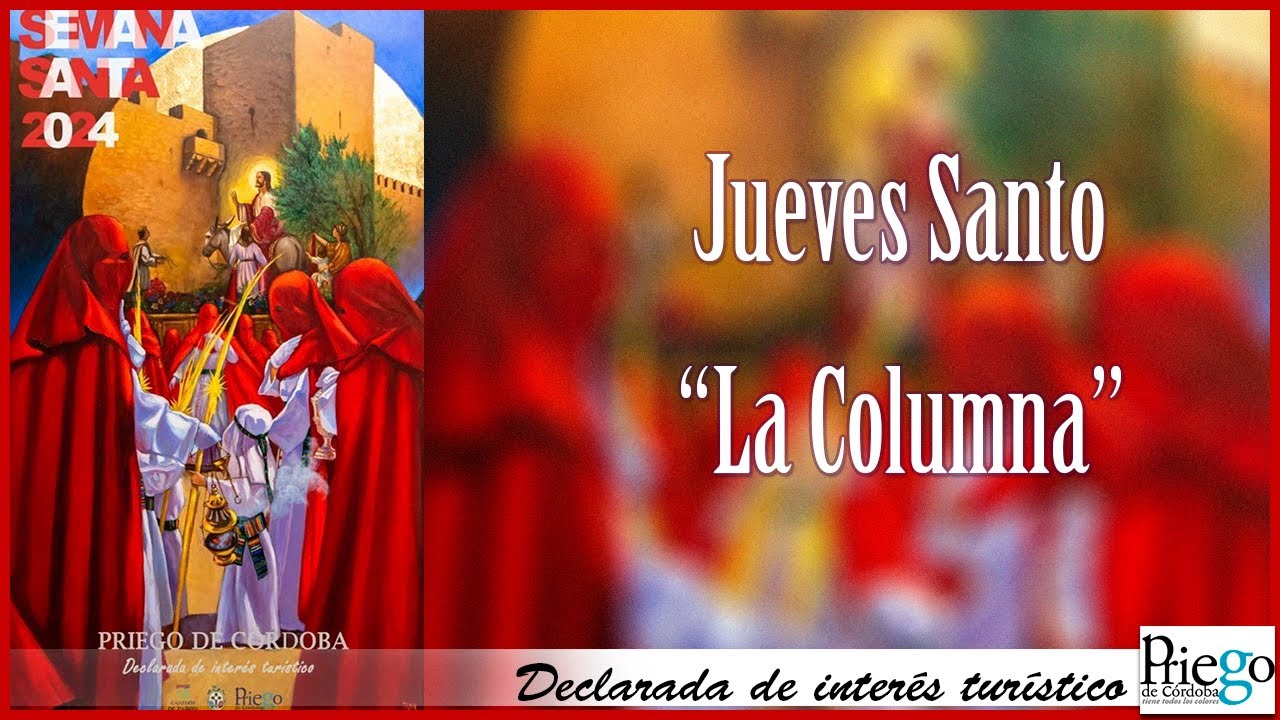 Semana Santa 2024 - Priego de Córdoba - Jueves Santo - 