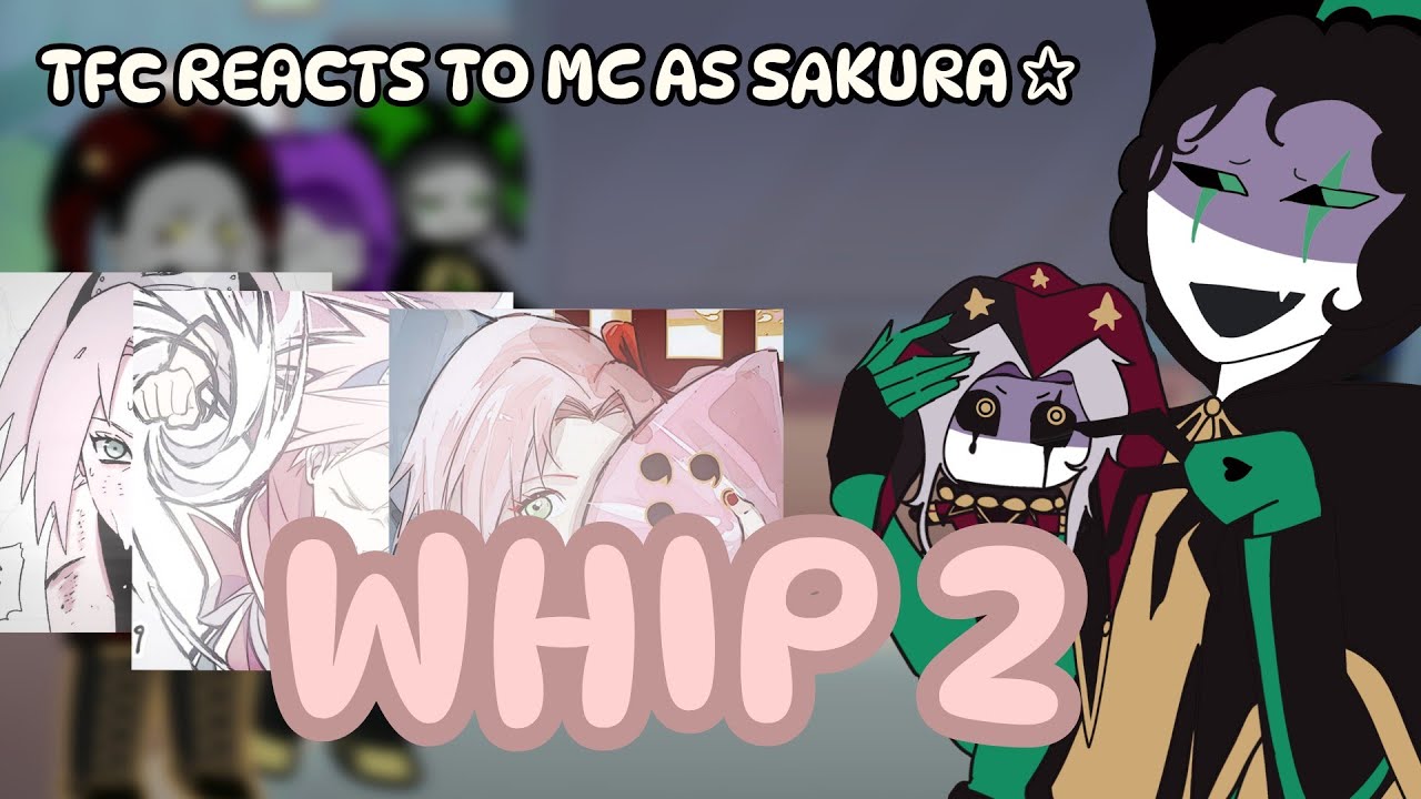 THE FREAK CIRCUS(TFC) REACT TO MC AS SAKURA 🌸🌸 [[WHIPP]]  | GACHA REACT | [FREAK CIRCUS] //WHITE// 
