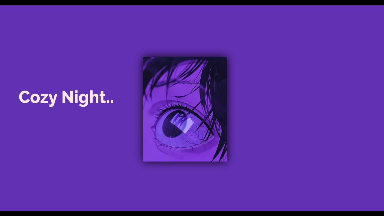 Cozy Night - Lofi