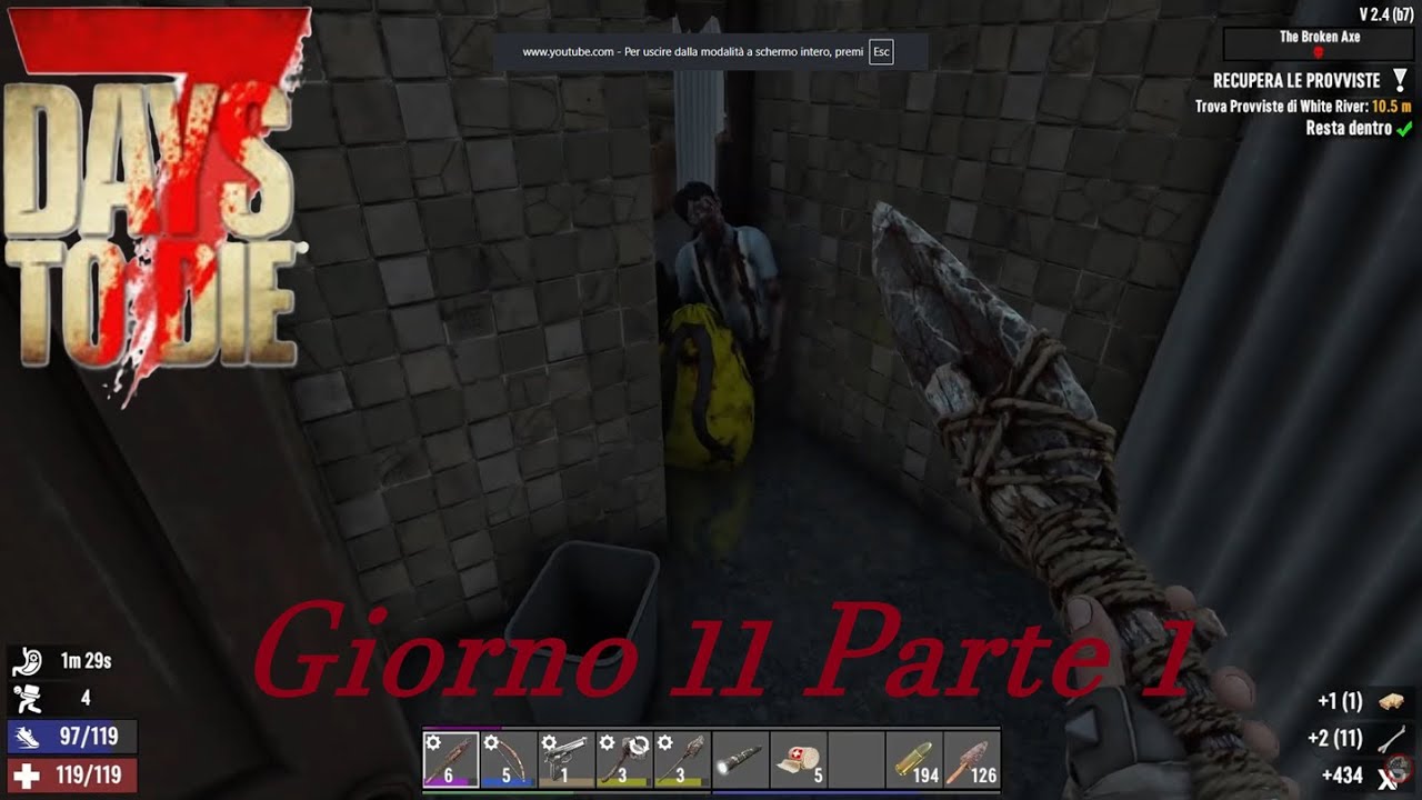 The Broken Axe ! - Il Cacciatore - Giorno 11 Parte 1 - 7 Days To Die Gameplay ita 1080p