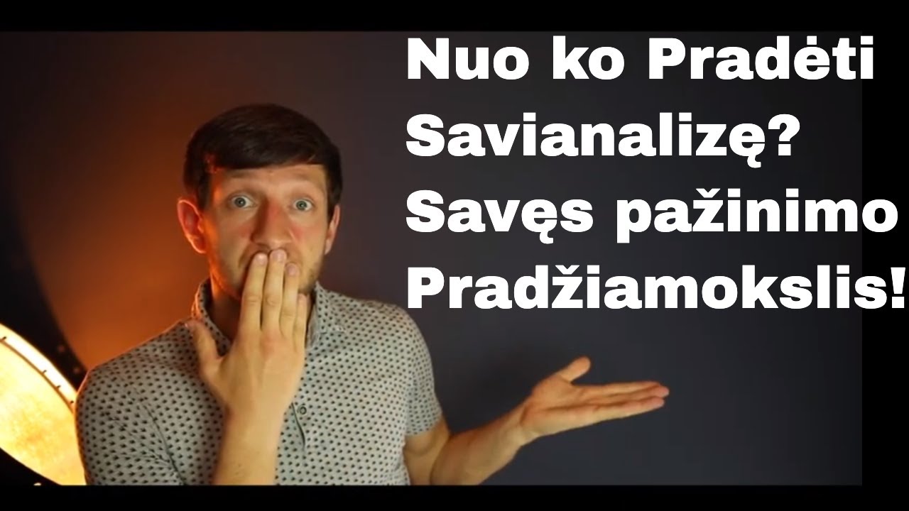 Savęs Pažinimo Pagrindai!